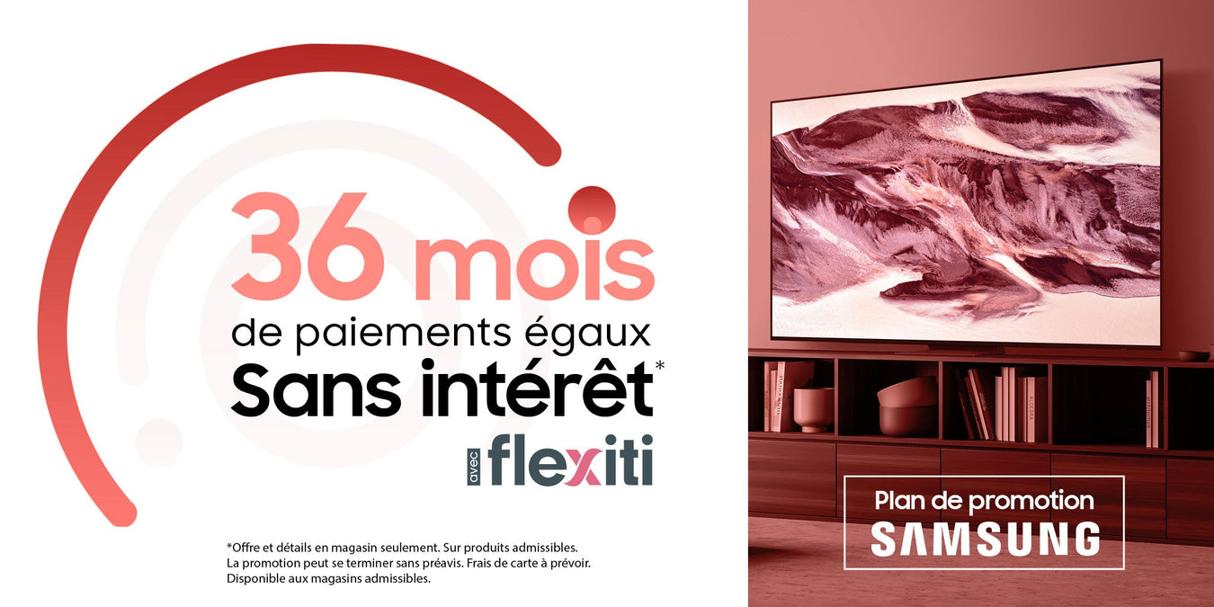 36 Mois Paiements Égaux - Flexiti Samsung | SONXPLUS Drummondville