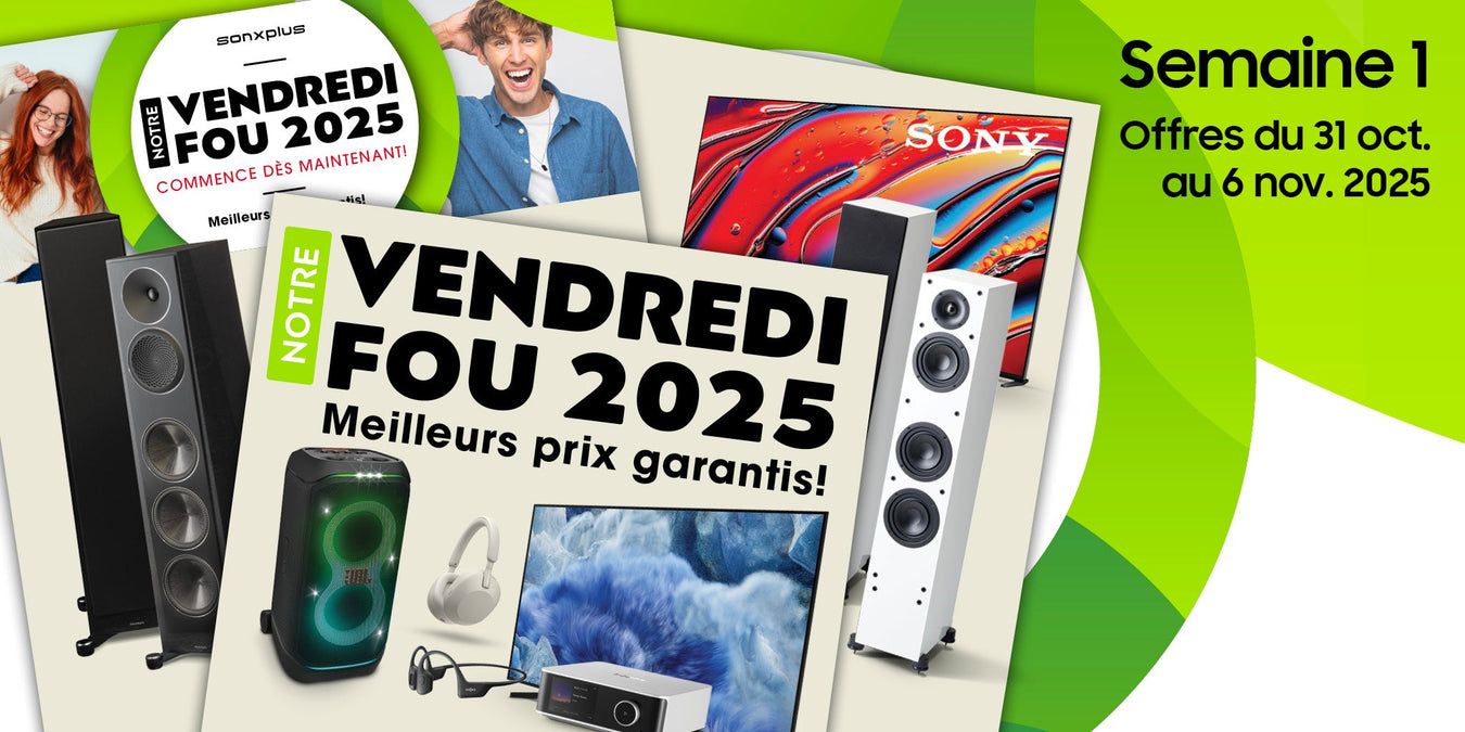 Semaine 1 - Vendredi fou 2025 | SONXPLUS Drummondville
