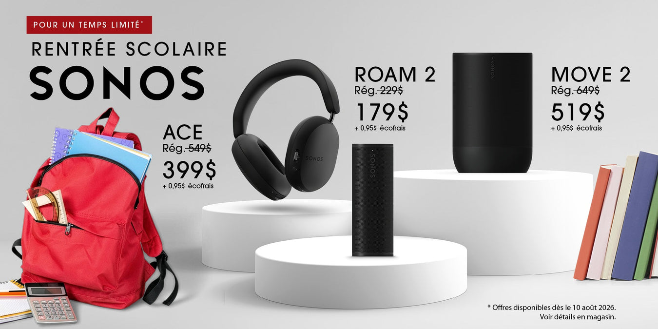 Promotion de la rentrée scolaire avec Sonos | SONXPLUS Drummondville